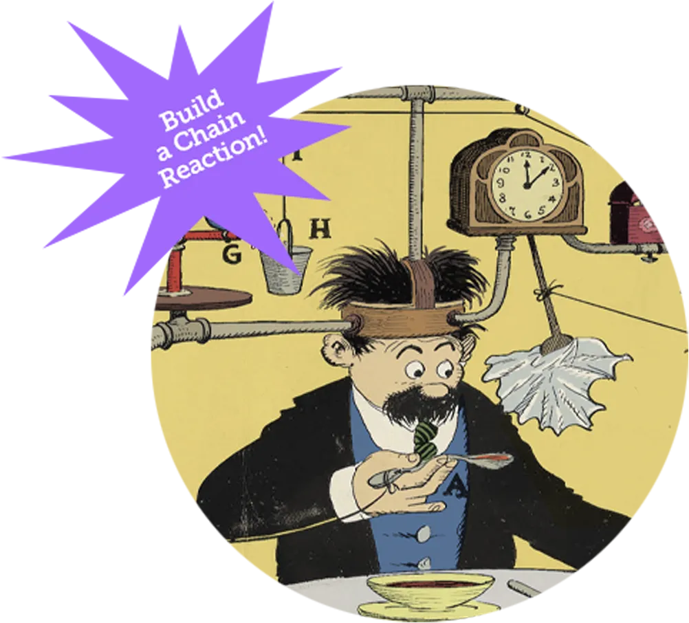 Rube Goldberg Build a Chain Reaction